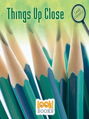cover image of Things Up Close